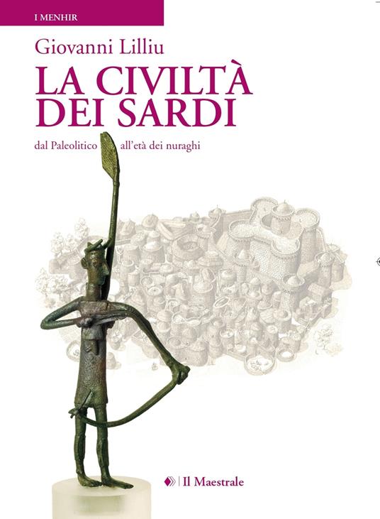 La civiltà dei sardi. Dal paleolitico all'età dei nuraghi - Giovanni Lilliu - copertina