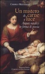 Un mistero di carne e luce. Auguri natalizi in forma di poesia