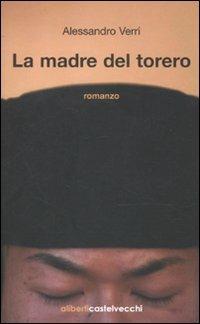 La madre del torero - Alessandro Verri - copertina