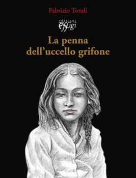 Libro La penna dell'uccello grifone Fabrizio Tondi