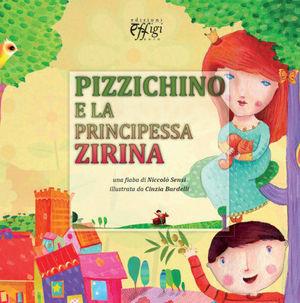 Libro Pizzichino e la principessa Zarina 
