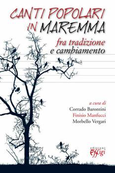 Libro Canti popolari in Maremma. Fra tradizione e cambiamento 