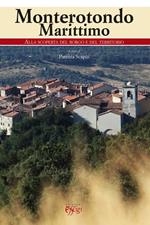 Monterotondo Marittimo. Alla scoperta del borgo e del territorio