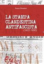 La stampa clandestina antifascista (1922-1930)