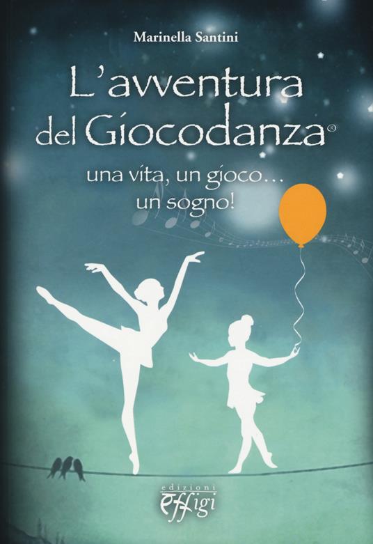 L' avventura del giocodanza - Marinella Santini - copertina