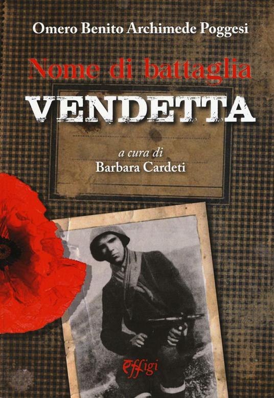 Nome di battaglia vendetta - Omero B. Poggesi - copertina