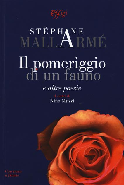 Il pomeriggio di un fauno e altre poesie - Stéphane Mallarmé - copertina