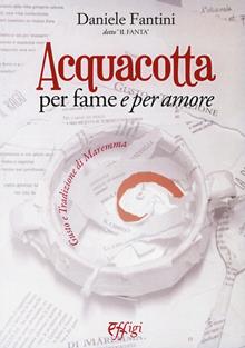 Acquacotta per fame e per amore