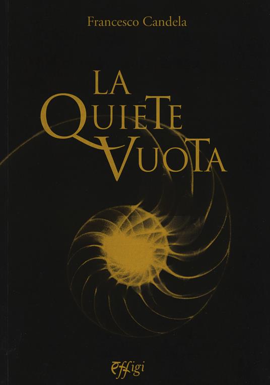 La quiete vuota - Francesco Candela - copertina