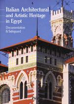 Italian architectural and artistic heritage in Egypt. Documentation & safeguard