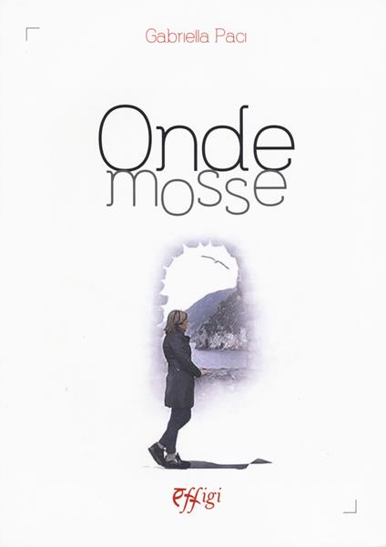 Onde mosse - Gabriella Paci - copertina