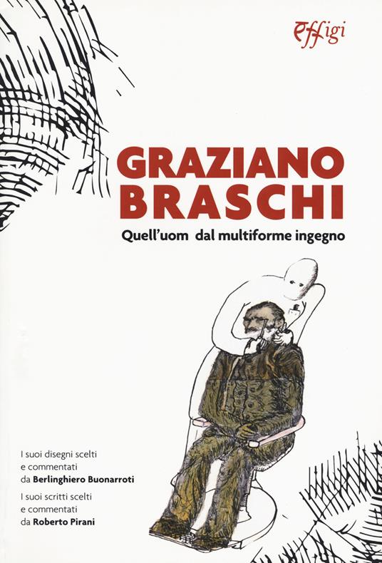 Graziano Braschi. Quell'uom dal multiforme ingegno - copertina