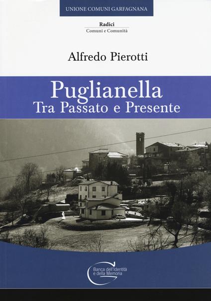 Puglianella. Tra passato e presente - Alfredo Pierotti - copertina