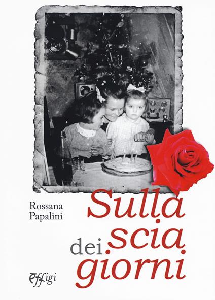 Sulla scia dei giorni - Rosanna Papalini - copertina