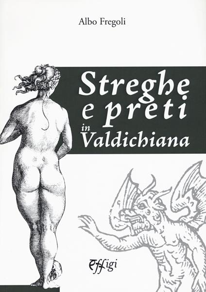 Streghe e preti in Valdichiana - Albo Fregoli - copertina