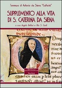 Supplemento alla vita di Santa Caterina da Siena - Tommaso Caffarini - copertina