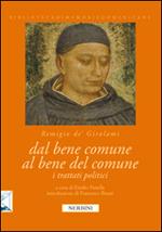 Dal bene comune al bene del comune. I trattati politici di Remigio dei Girolami