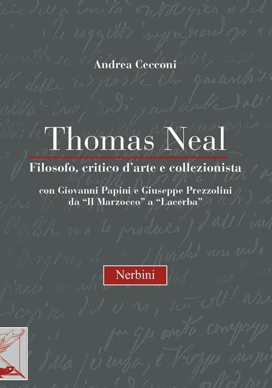 Thomas Neal. Filosofo, critico d'arte e collezionista - Andrea Cecconi - copertina