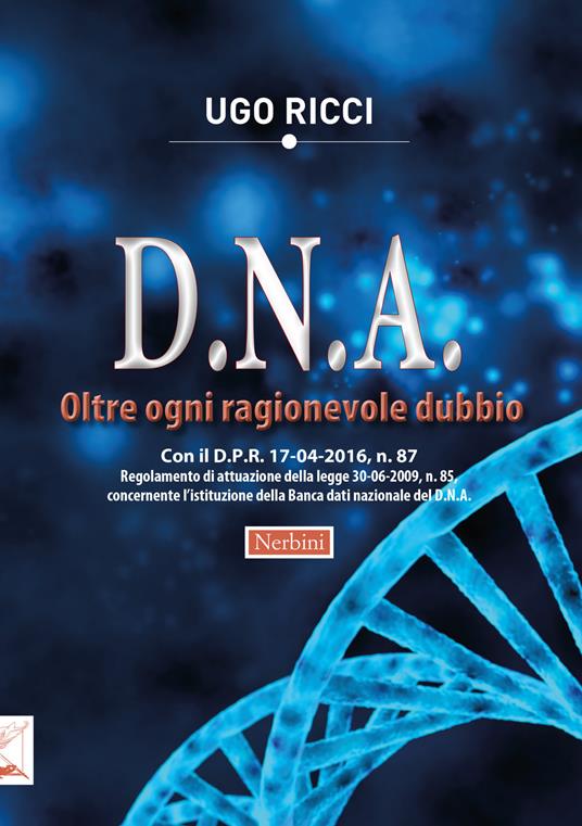 D.N.A. Oltre ogni ragionevole dubbio - Ugo Ricci - copertina