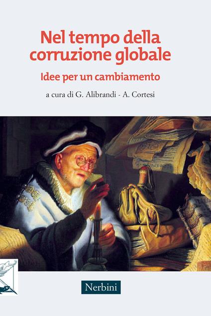 Nel tempo della corruzione globale. Idee per un cambiamento - copertina