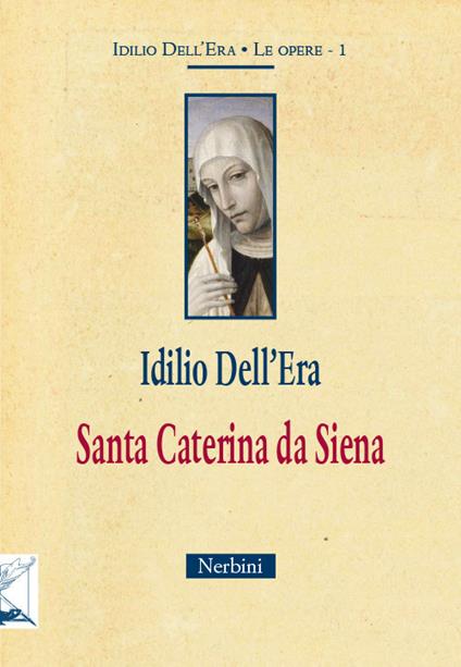Santa Caterina da Siena - Idilio Dell'Era - copertina