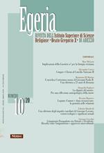 Egeria. Rivista dell'Istituto Superiore di scienze religiose «Beato Gregorio X» di Arezzo vol. 8-9. Violenza e amore tradito. Prospettive pastorali (2016). Vol. 10