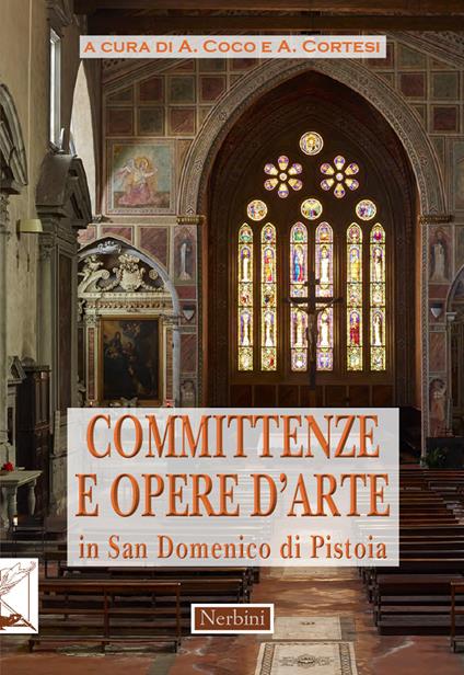Committenze e opere d'arte in San Domenico di Pistoia - copertina