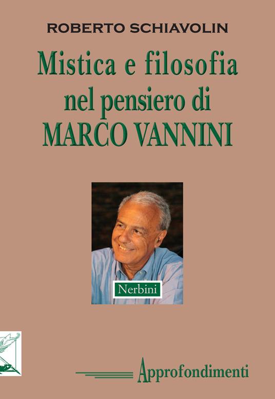 Mistica e filosofia nel pensiero di Marco Vannini - Roberto Schiavolin - copertina