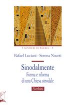 Sinodalmente. Forma e riforma di una Chiesa sinodale