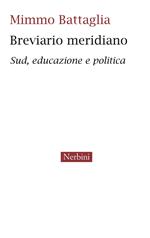 Breviario meridiano. Sud, educazione e politica
