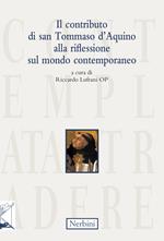 Il contributo di san Tommaso d'Aquino alla riflessione sul mondo contemporaneo
