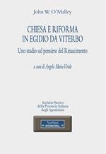 Chiesa e Riforma in Egidio da Viterbo. Uno studio sul pensiero del Rinascimento
