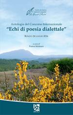 Antologia del Concorso internazionale «Echi di poesia dialettale» (Bonito, 24 luglio 2016)