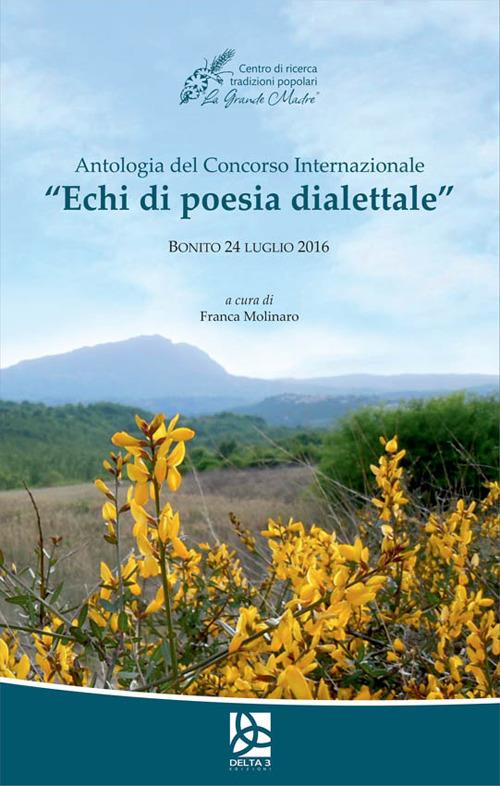 Antologia del Concorso internazionale «Echi di poesia dialettale» (Bonito, 24 luglio 2016) - copertina
