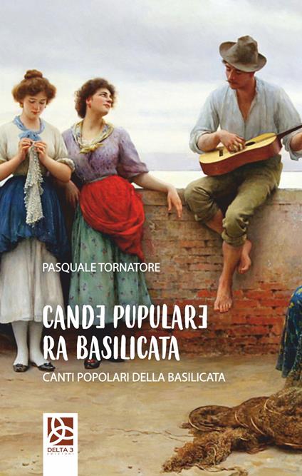 Cande pupulare ra Basilicata-Canti popolari della Basilicata - Pasquale Tornatore - copertina