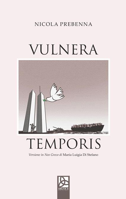 Vulnera temporis. Ediz. italiana e neogreca - Nicola Prebenna - copertina