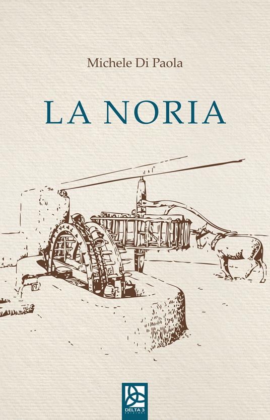 La noria - Michele Di Paola - copertina
