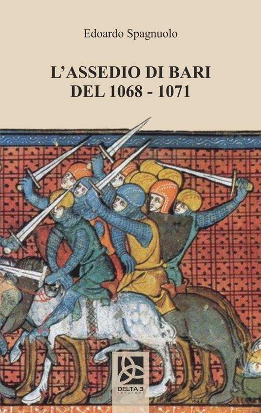 L' assedio di Bari del 1068-1071 - Edoardo Spagnuolo - copertina