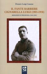 Il fante barbiere Cignarella Luigi (1903-1958). Memorie di prigionia