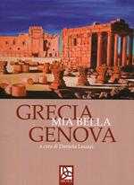 Grecia mia bella Genova