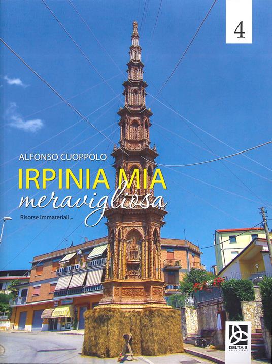 Irpinia mia meravigliosa. Vol. 4 - Alfonso Cuoppolo - copertina