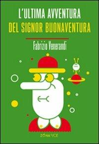 L'ultima avventura del signor Buonaventura - Fabrizio Venerandi - copertina