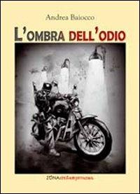 L' ombra dell'odio - Andrea Baiocco - copertina