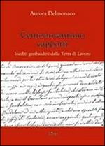 Centonovantuno cappotti. Inediti garibaldini della terra di lavoro
