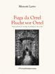 Fuga da Orrel. Ediz. italiana e tedesca - Menotti Lerro - copertina