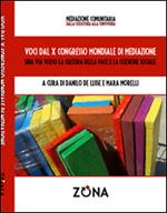 Voci dal X Congresso Mondiale di mediazione. Una via verso la cultura della pace e della coesione sociale