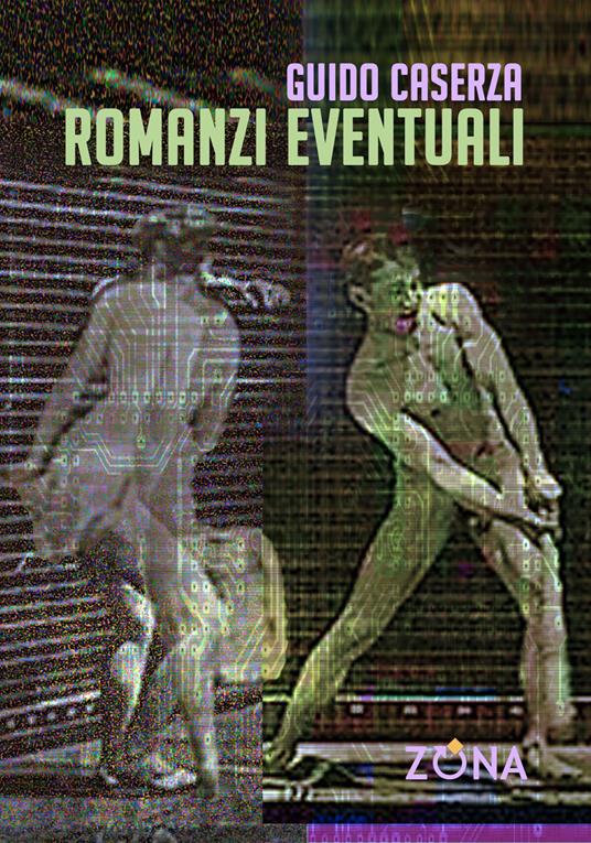 Romanzi eventuali - Guido Caserza - copertina