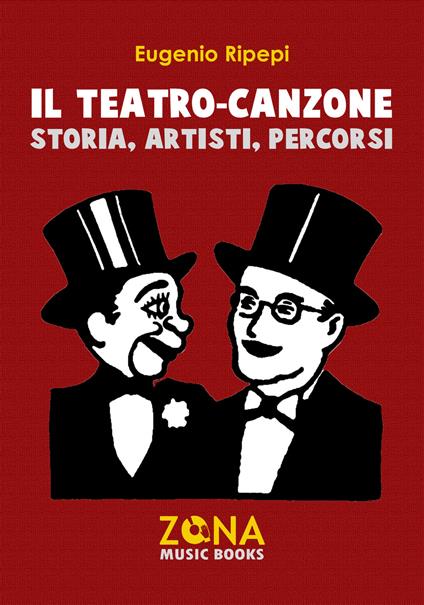 Il teatro-canzone. Storia, artisti, percorsi - Eugenio Ripepi - copertina