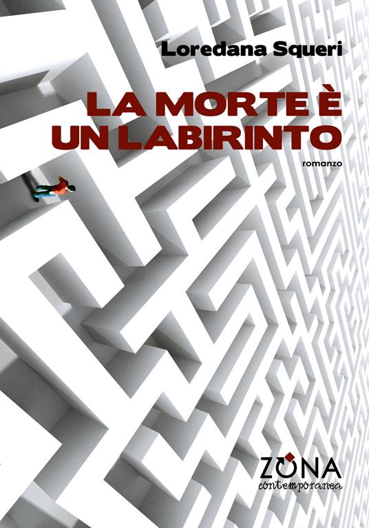 La morte è un labirinto - Loredana Squeri - copertina