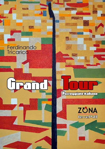 Grand Tour. Passeggiate italiane - Ferdinando Tricarico - copertina